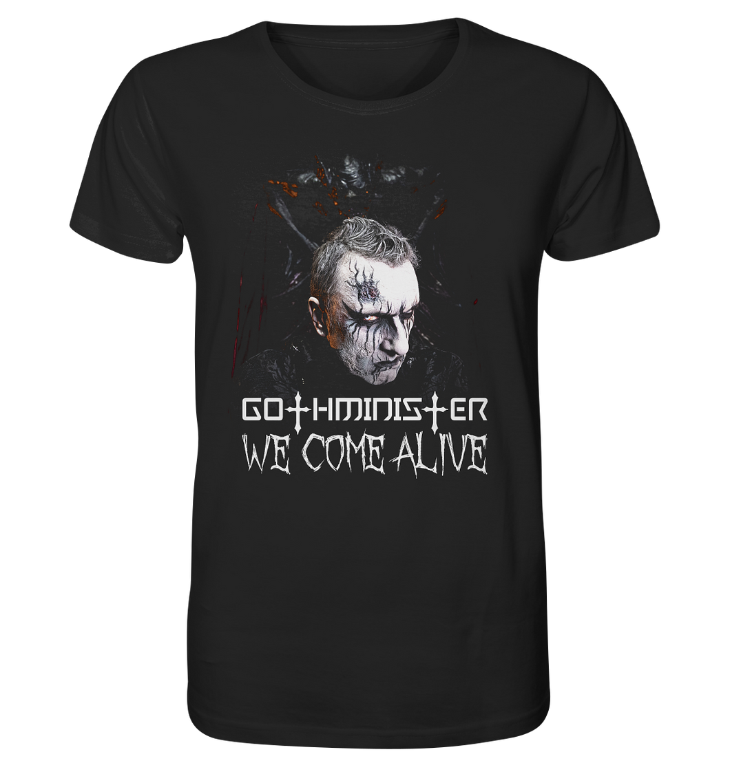 Gothminister - We come alive - Organic Shirt